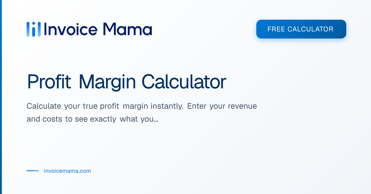 Profit Margin Calculator - Calculate Your True Profitability