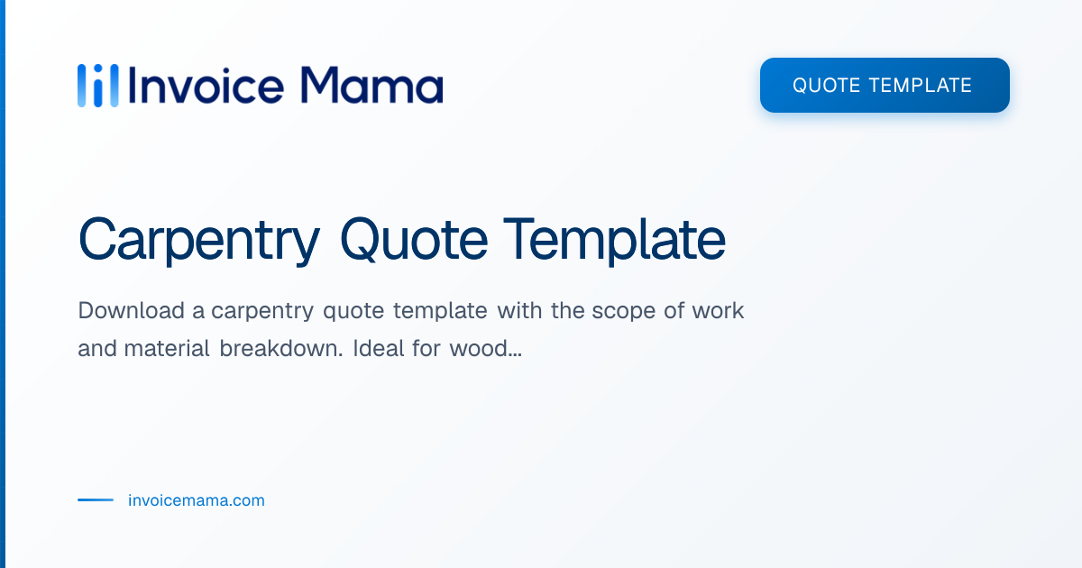 Carpentry Quote Template for Work Projects | Invoice Mama